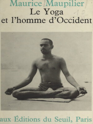 cover image of Le yoga et l'homme d'occident